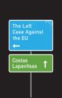 The Left Case Against The Eu - Preview