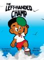 The Left-Handed Champ - Preview