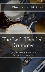 Capa do artigo The Left-Handed Drummer: Tips For Drumme