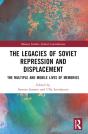 The Legacies Of Soviet Repression And Displacement - Preview
