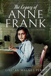 The Legacy Of Anne Frank