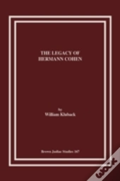 The Legacy Of Hermann Cohen