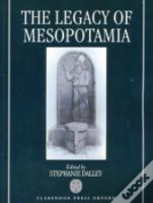The Legacy Of Mesopotamia