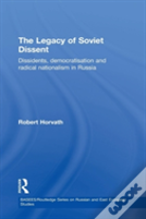 The Legacy Of Soviet Dissent
