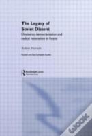 The Legacy Of Soviet Dissent