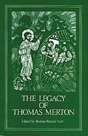 The Legacy Of Thomas Merton - Preview