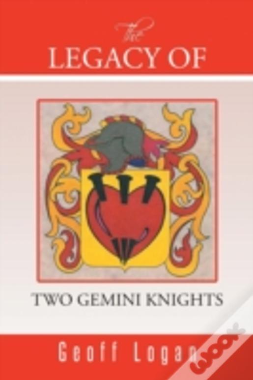 The Legacy Of Two Gemini Knights
