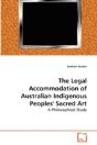 The Legal Accommodation Of Australian Indigenous Peoples' Sacred Art - Preview