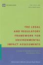 The Legal And Regulatory Framework For Environmental Impact Assessments - Preview