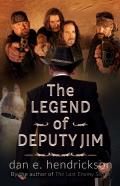 The Legend Of Deputy Jim