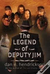 The Legend Of Deputy Jim