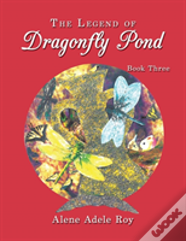 The Legend Of Dragonfly Pond