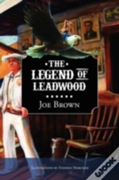 The Legend Of Leadwood