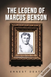 The Legend Of Marcus Benson