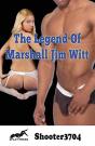 The Legend Of Marshall Jim Witt - Preview