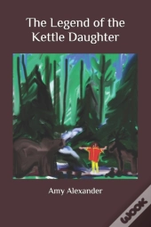 The Legend Of The Kettle Daughter