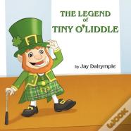 The Legend Of Tiny O'Liddle