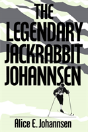 The Legendary Jackrabbit Johannsen - Preview