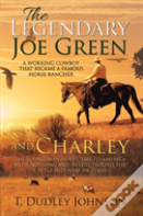 The Legendary  Joe Green & Charley
