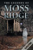 The Legends Of Moss Ridge