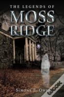 The Legends Of Moss Ridge