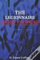 The Legionnaire - Greed Unhinged