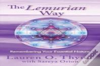 The Lemurian Way, Remembering Your Essential Nature