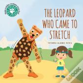 The Leopard Who Came To Stretch