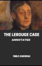 The Lerouge Case Annotated - Preview