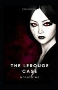 The Lerouge Case Annotated