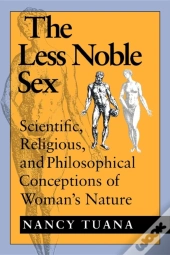 The Less Noble Sex