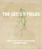 The Lesser Fields - Preview