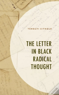 Capa do artigo The Letter In Black Radical Thought