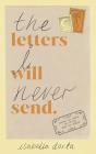The Letters I Will Never Send - Preview