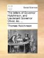 The Letters Of Governor Hutchinson, And - Preview