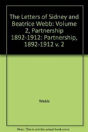 The Letters Of Sidney And Beatrice Webb: Volume 2, Partnership 1892-1912 - Preview