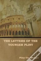 The Letters Of The Younger Pliny