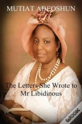 The Letters She Wrote To Mr Libidinous