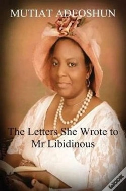 Capa do artigo The Letters She Wrote To Mr Libidinous
