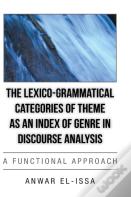 The Lexico-Grammatical Categories Of Theme As An Index Of Genre In Discourse Analysis