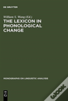 The Lexicon In Phonological Change