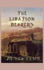 The Libation-Bearers - Preview
