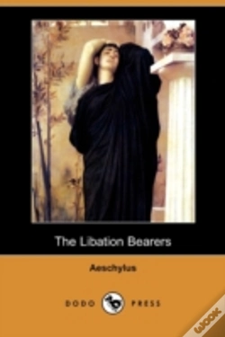 Capa do artigo The Libation Bearers (Dodo Press)