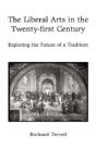 The Liberal Arts In The Twenty-First Cen - Preview