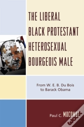 Capa do artigo The Liberal Black Protestant Heterosexual Bourgeois Male
