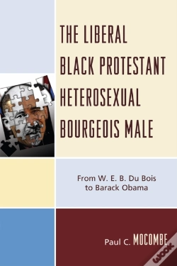 Capa do artigo The Liberal Black Protestant Heterosexual Bourgeois Male