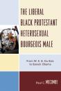 The Liberal Black Protestant Heterosexual Bourgeois Male - Preview