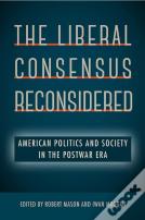 The Liberal Consensus Reconsidered