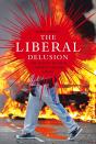 The Liberal Delusion - Preview