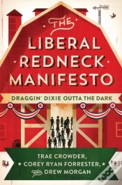 Capa do artigo The Liberal Redneck Manifesto